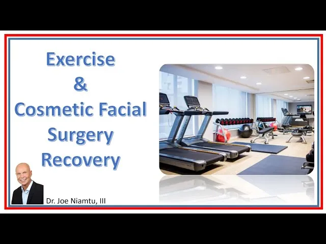 Exercise And Cosmetic Facial Surgery Recovery Video Thumbnail