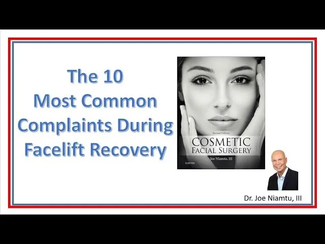 The 10 Most Common Complaints During Facelift Recovery Video Thumbnail