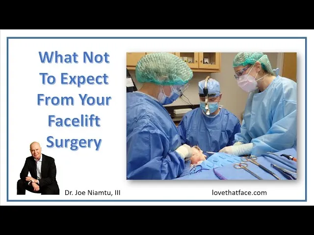 What Not To Expect From Your Facelift Surgery Video Thumbnail